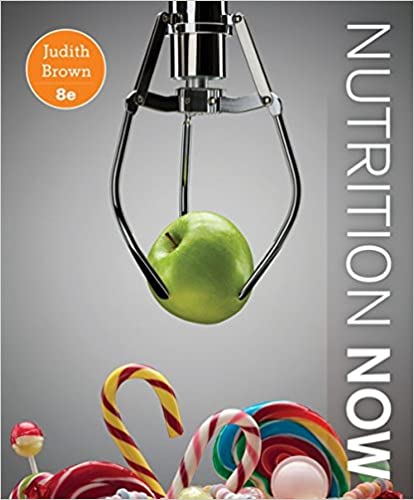 Nutrition Now (8th Edition) BY Brown - Orginal Pdf